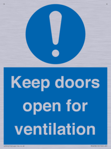 Keep doors open for ventilation